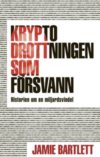 bokomslag Kryptodrottningen som försvann : historien om en miljardsvindel