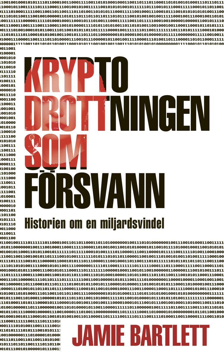 Kryptodrottningen som försvann : historien om en miljardsvindel 1