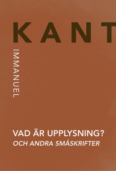 Immanuel Kant - Vad är upplysning? och andra småskrifter, Häftad
