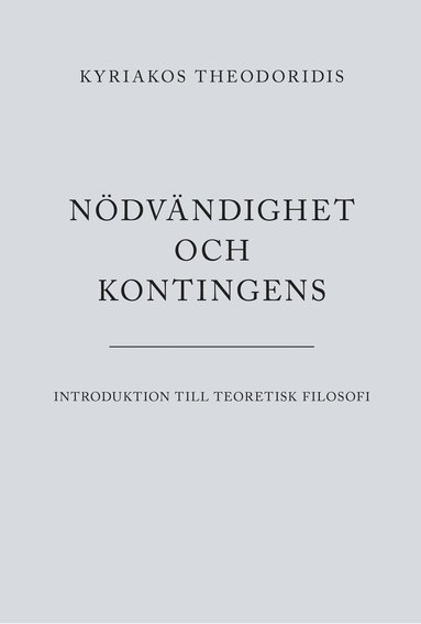 bokomslag Nödvändighet och kontingens : introduktion till teoretisk filosofi