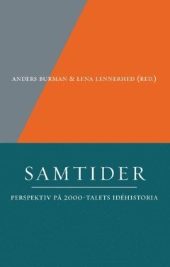 Samtider : perspektiv på 2000-talets idéhistoria, Häftad