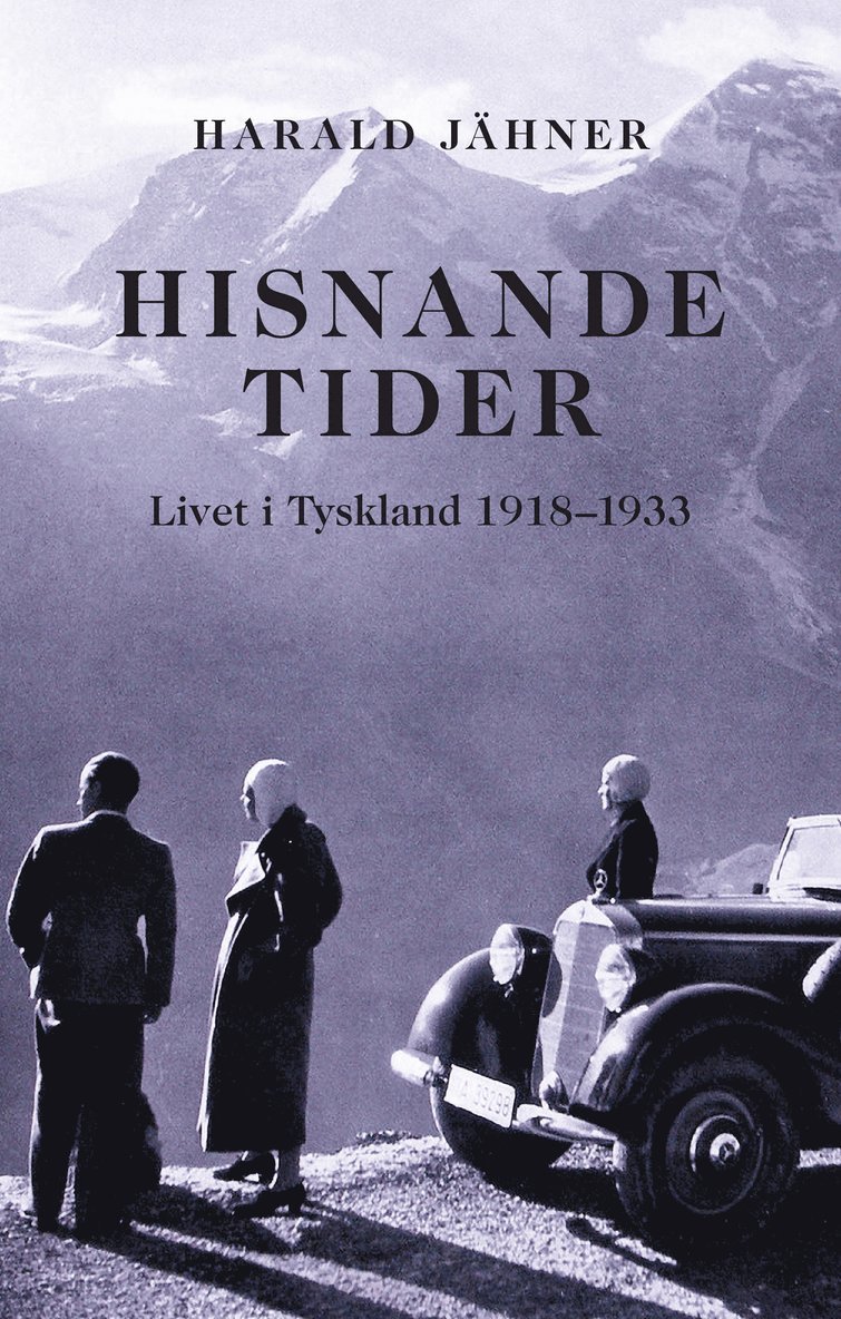 Hisnande tider : livet i Tyskland 1918–1933