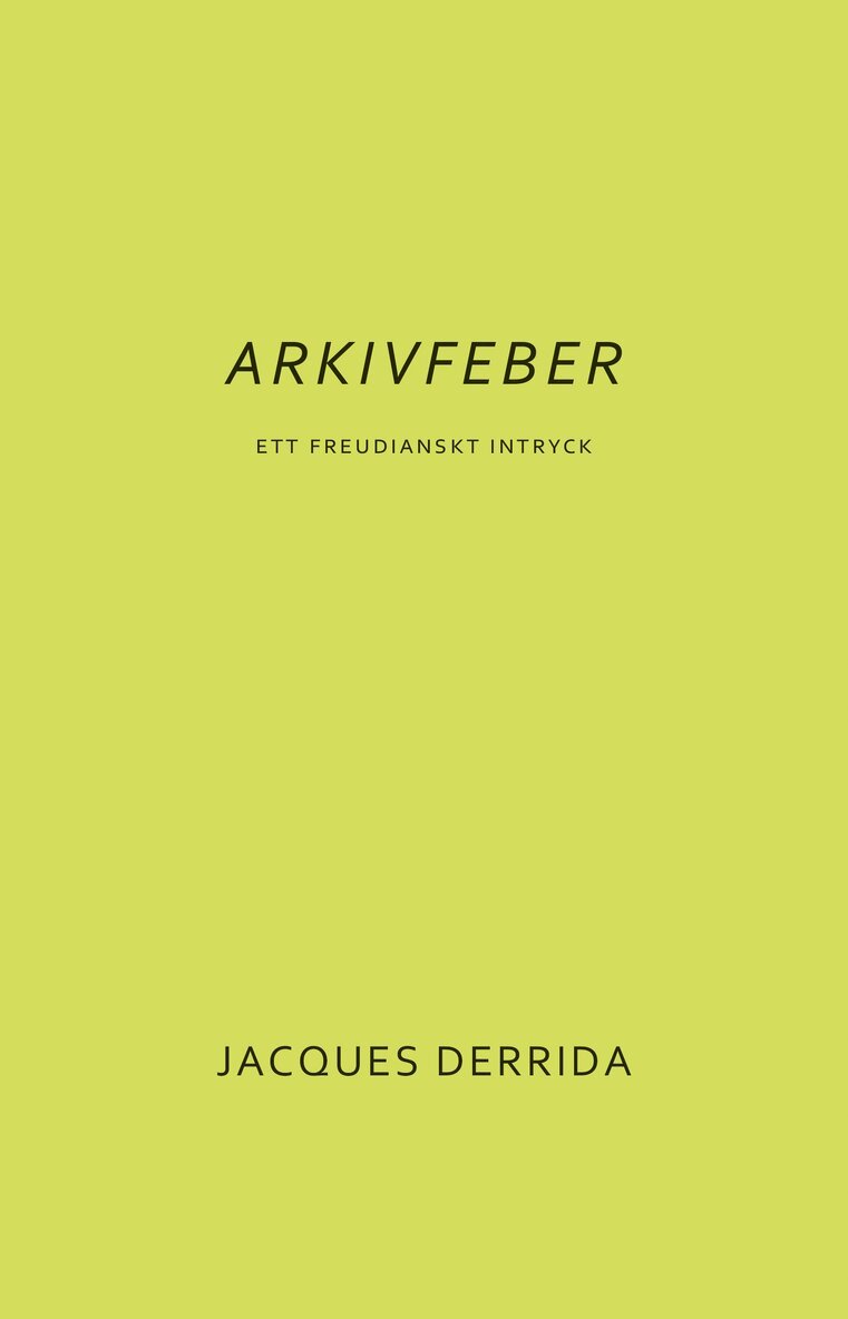 Jacques Derrida - Arkivfeber. Ett freudianskt intryck, Häftad