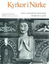 Ann Catherine Bonnier, Marian Ullén - Närke I:6 : Kyrkor i Närke. Tillägg till band I, Häftad