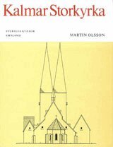 Martin Olsson - Småland III:2 : Kalmar Storkyrka, Häftad