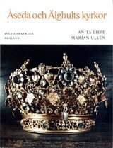 Anita Liepe, Marian Ullén - Småland VI:1 : Åseda och Älghults kyrkor. Uppvidinge härad, Häftad