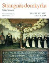Robert Bennett, Erik Bohrn - Södermanland II:1 : Strängnäs domkyrka II:1. Strängnäs gravminnen, Häftad