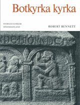 Robert Bennett - Botkyrka kyrka : Södermanland, Häftad