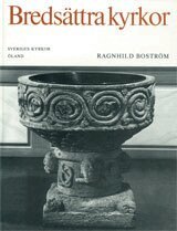 Ragnhild Boström - Öland II:4 : Bredsättra kyrkor, Inbunden