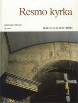 Ragnhild Boström - Öland : Resmo kyrka, Inbunden