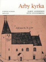 Karin Andersson, Otto Svennebring - Småland : Arby kyrka, Inbunden