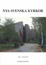 bokomslag Nya svenska kyrkor : Del 1. Svealand