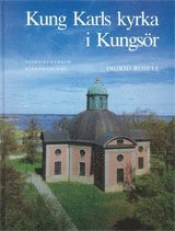 bokomslag Södermanland : Kung Karls kyrka i Kungsör