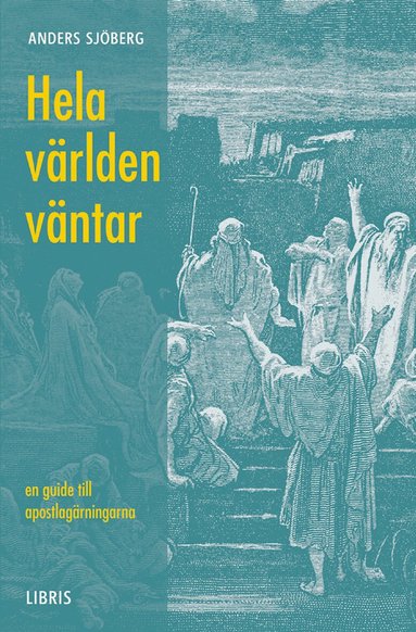 Anders Sjöberg - Hela världen väntar, Häftad