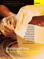 bokomslag Konsten att leva : verktyg för en befriande andlighet
