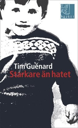 Tim Guénard - Starkare än hatet, Pocket