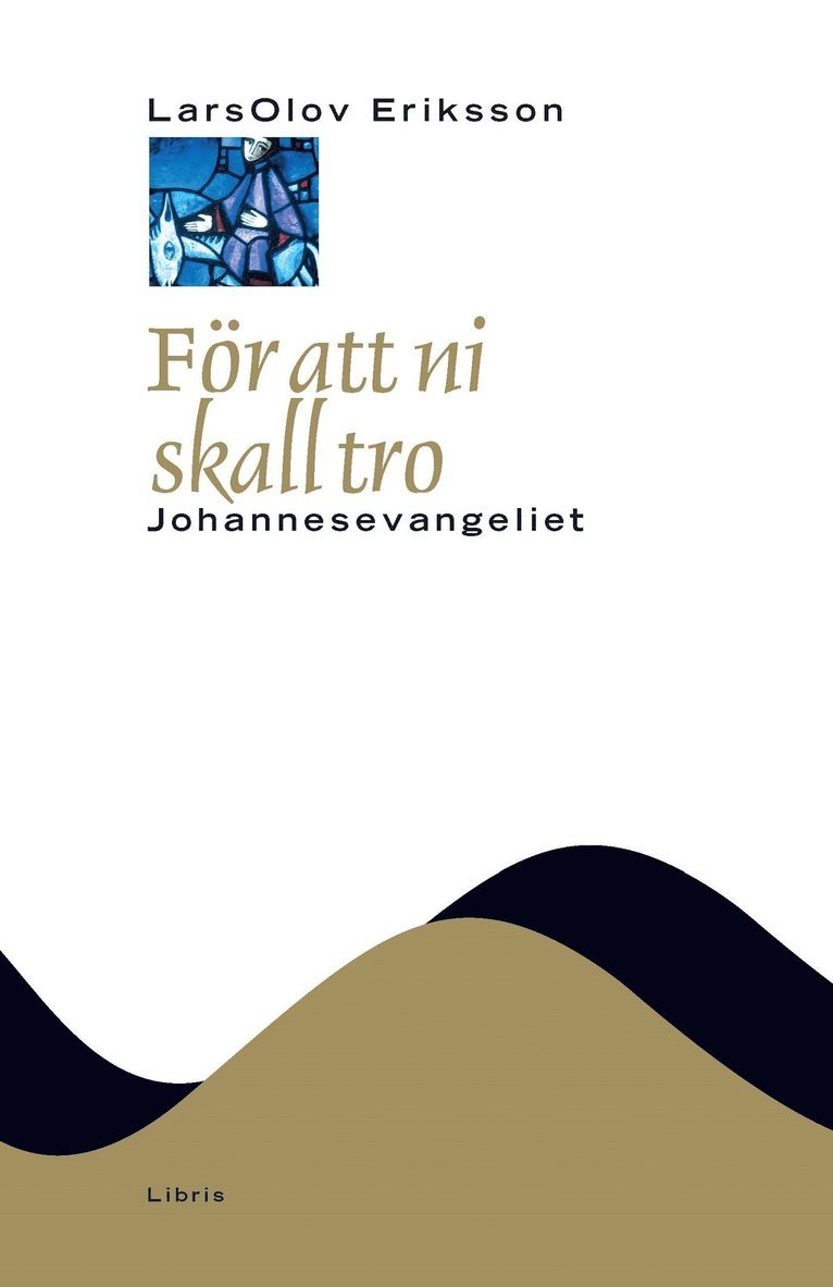 För att ni skall tro : Johannesevangeliet 1