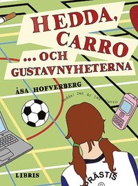 bokomslag Hedda, Carro och Gustavnyheterna