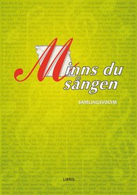 bokomslag Minns du sången : samlingsvolym