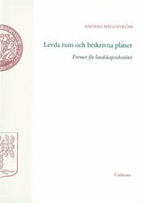 Anders Häggström - Levda rum och beskrivna platser Former för landskapsidentitet, Häftad