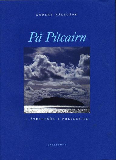 bokomslag På Pitcairn : återbesök i Polynesien