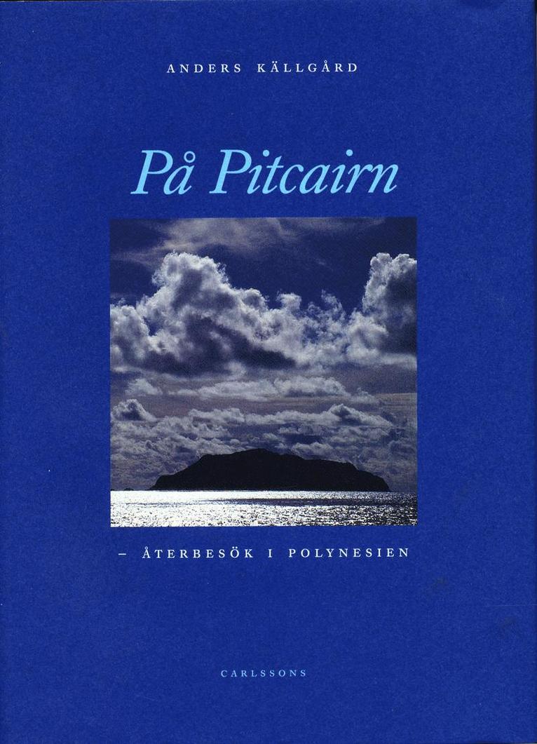 På Pitcairn : återbesök i Polynesien 1