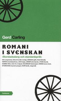 bokomslag Romani i svenskan : storstadsslang och standardspråk