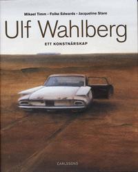 bokomslag Ulf Wahlberg : ett konstnärsskap