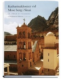 bokomslag Katharinaklostret vid Mose berg i Sinai : en värld av tolerans
