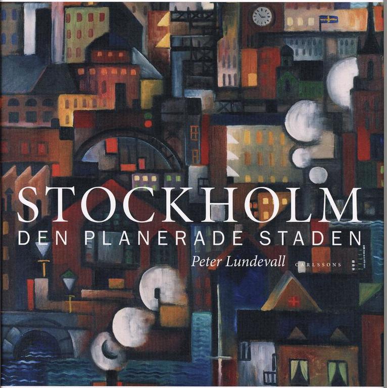 Stockholm : den planerade staden 1