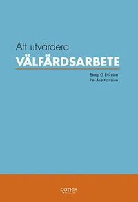 bokomslag Att utvärdera välfärdsarbete