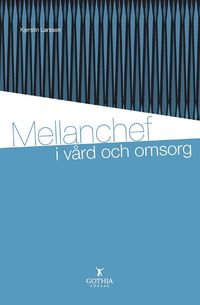 bokomslag Mellanchef i vård och omsorg