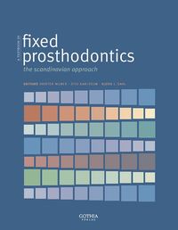 bokomslag A textbook of fixed prosthodontics : the scandinavian approach