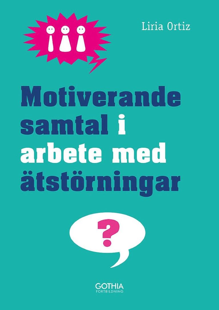 Liria Ortiz - Motiverande samtal i arbete med ätstörningar, Häftad