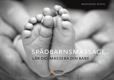 bokomslag Spädbarnsmassage : lär dig massera din baby