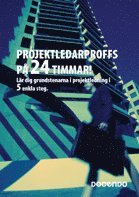 bokomslag Projektledarproffs på 24 timmar