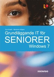 bokomslag Grundläggande IT för seniorer : Windows 7