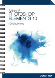 bokomslag Photoshop Elements 10 Fördjupning