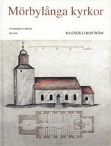 Ragnhild Boström - Öland : Mörbylånga kyrkor, Inbunden
