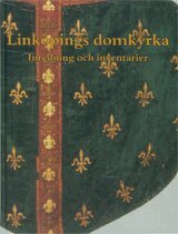 Åke Nisbeth, Inger Estham - Östergötland : Linköpings domkyrka. III. Inredning och inventarier, Inbunden