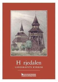 bokomslag Härjedalen : landskapets kyrkor