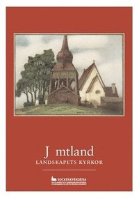 bokomslag Jämtland : landskapets kyrkor