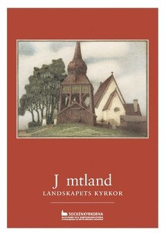 Jämtland : landskapets kyrkor 1
