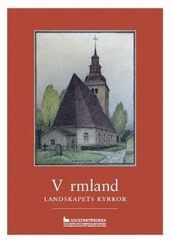 Värmland : landskapets kyrkor 1
