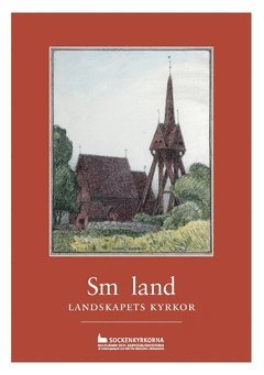 Småland - landskapets kyrkor 1