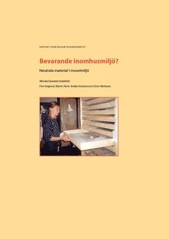 bokomslag Bevarande inomhusmiljö? : neutrala material i museimiljö