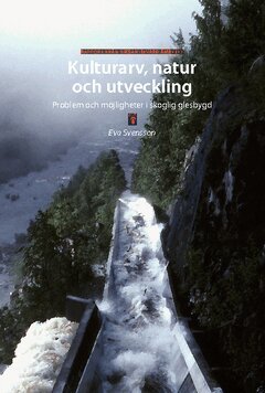 Eva Svensson - Kulturarv, natur och utveckling, Häftad