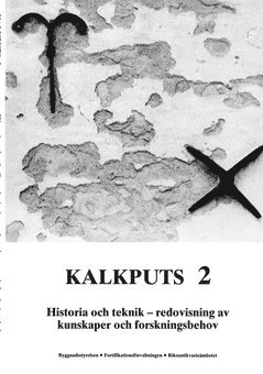 Kalkputs. 2, Historia och teknik : redovisning av kunskaper och forskningsbehov 1