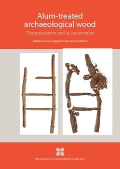 Alum-treated archaeological wood : characterization and re-conservation 1