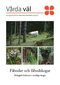 bokomslag Fäbodar och fäbodskogar : biologiskt kulturarv i nordliga skogar